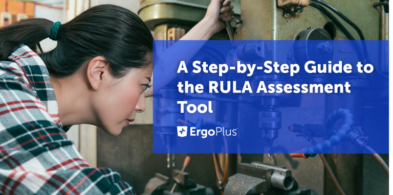 Rula Assessment Tool Archives | ErgoPlus